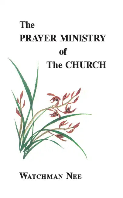 The Prayer Ministry of the Church - Paperback
