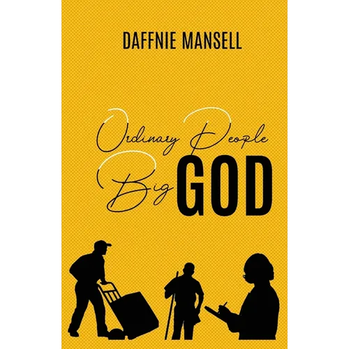 Ordinary People Big God - Paperback
