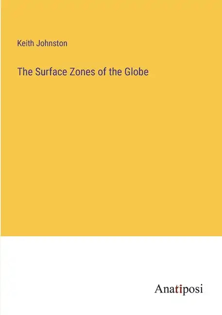 The Surface Zones of the Globe - Paperback