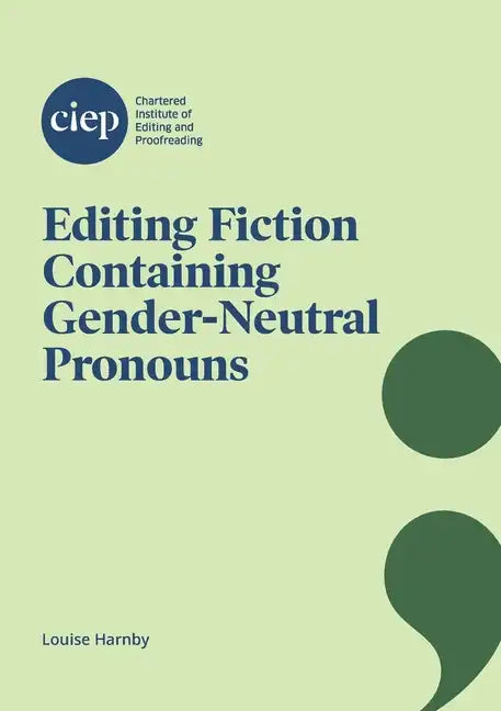 Editing Fiction Containing Gender-Neutral Pronouns - Paperback
