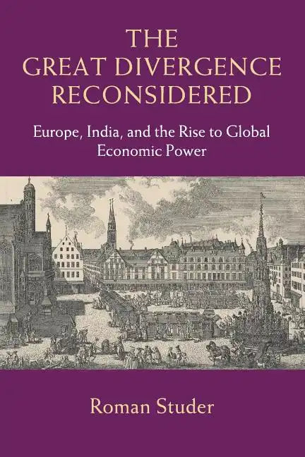 The Great Divergence Reconsidered - Paperback