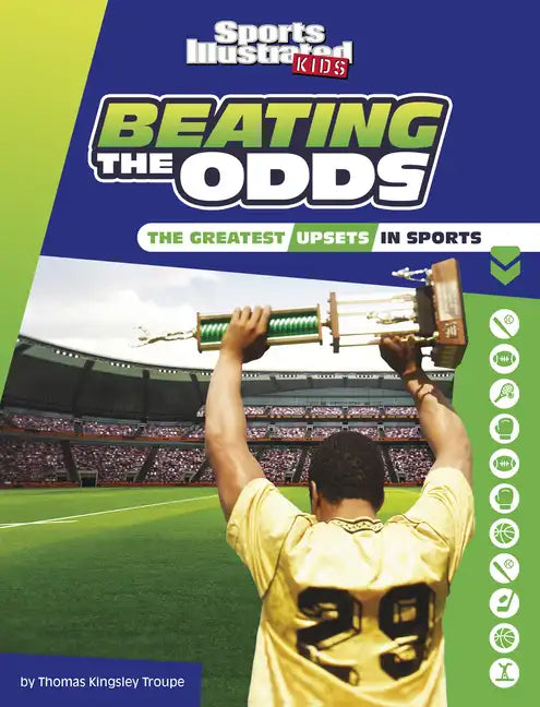 Beating the Odds: The Greatest Upsets in Sports - Paperback
