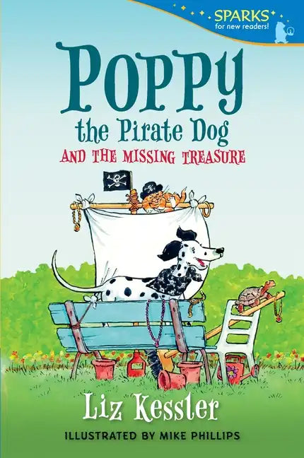 Poppy the Pirate Dog and the Missing Treasure: Candlewick Sparks - Paperback
