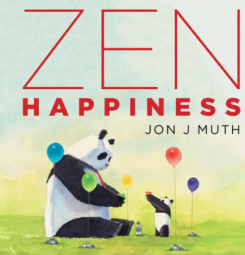 Zen Happiness (a Stillwater and Friends Book) - Hardcover