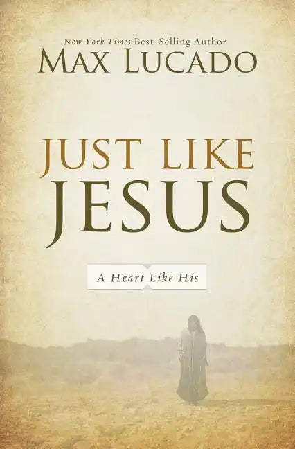 Just Like Jesus: A Heart Like His - Paperback