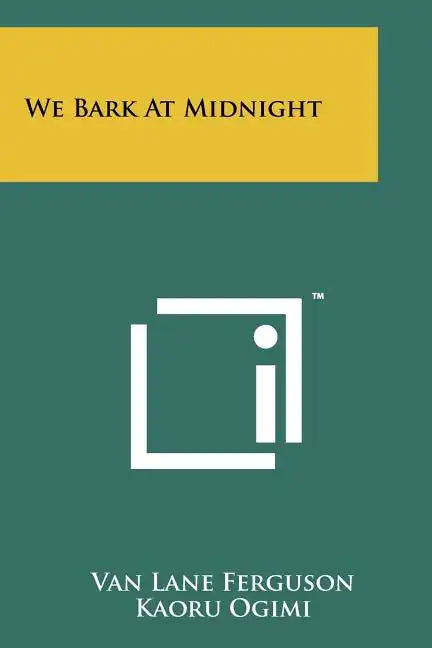 We Bark At Midnight - Paperback