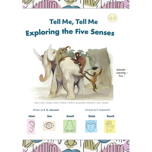 Tell Me, Tell Me: Exploring the Five Senses - Hardcover