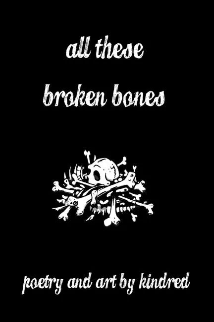All These Broken Bones - Paperback