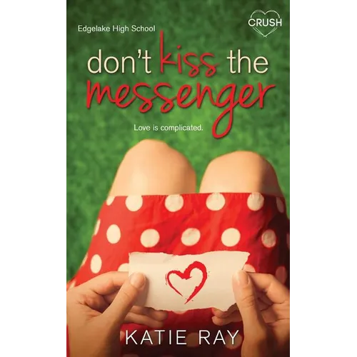Don't Kiss the Messenger - Paperback