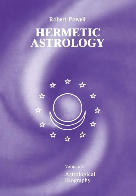 Hermetic Astrology: Vol. 2 - Paperback
