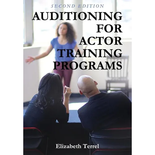 Auditioning for Actor Training Programs - Paperback