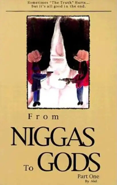 From Niggas to Gods, Part One - Paperback
