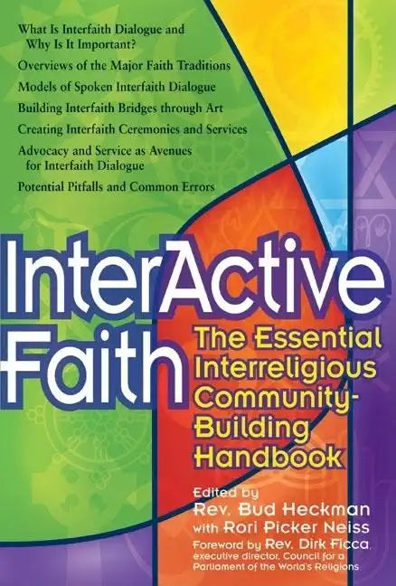 Interactive Faith: The Essential Interreligious Community-Building Handbook - Hardcover