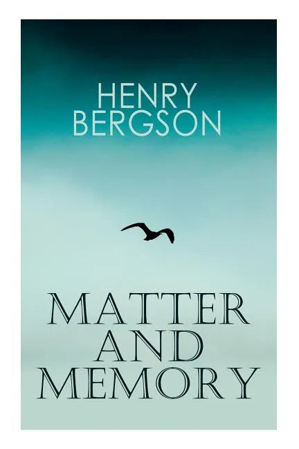 THE Matter and Memory - Paperback