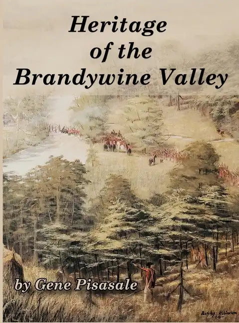 Heritage of the Brandywine Valley - Hardcover