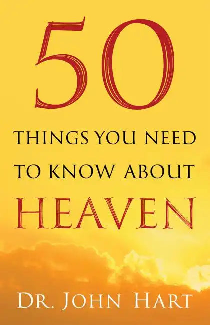 50 Things You Need to Know about Heaven - Paperback