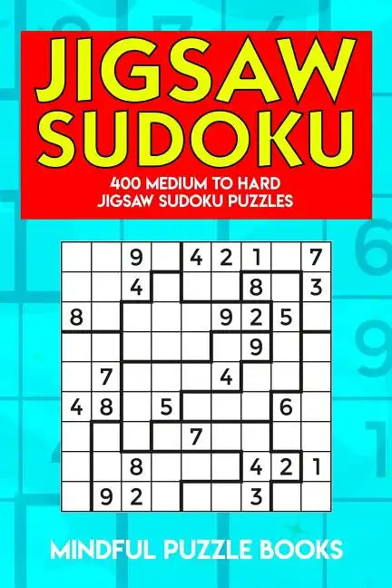 Jigsaw Sudoku: 400 Medium to Hard Jigsaw Sudoku Puzzles - Paperback
