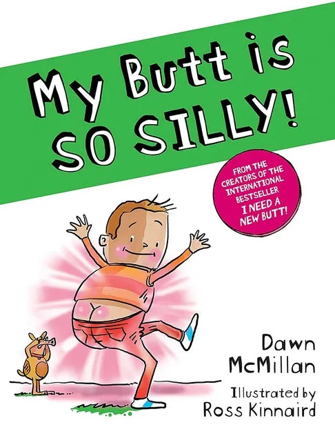 My Butt Is So Silly! - Paperback