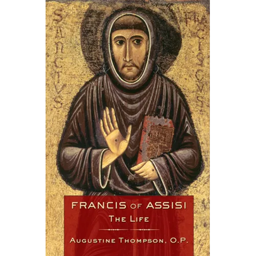 Francis of Assisi: The Life - Paperback
