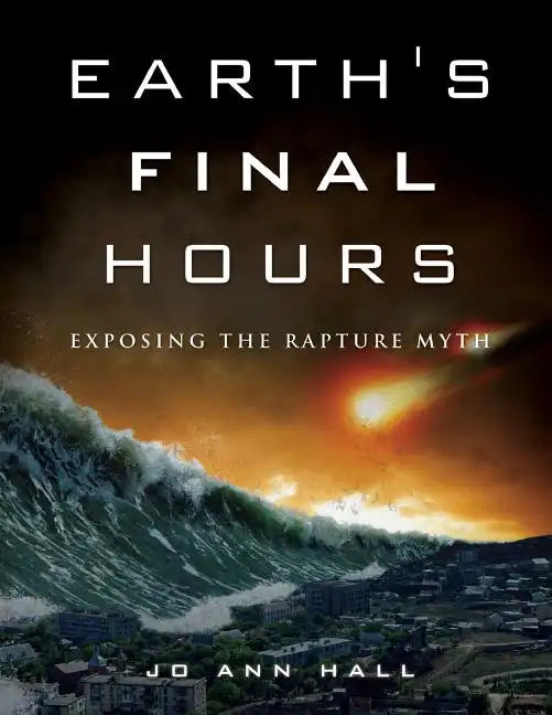 Earth's Final Hours - Paperback