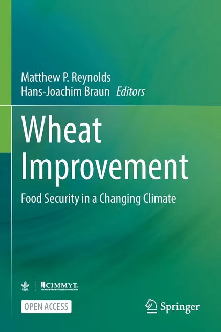 Wheat Improvement: Food Security in a Changing Climate - Paperback