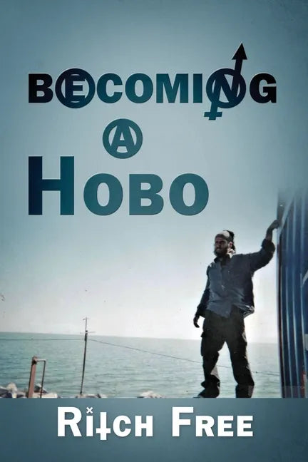 Becoming a Hobo - Paperback