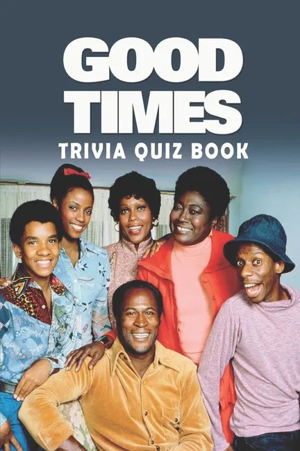 Good Times: Trivia Quiz Book - Paperback