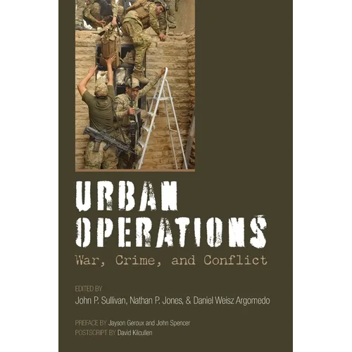 Urban Operations: War, Crime, and Conflict - Paperback