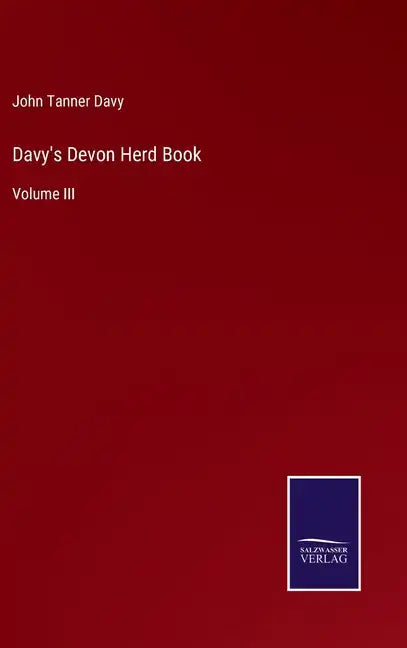 Davy's Devon Herd Book: Volume III - Hardcover
