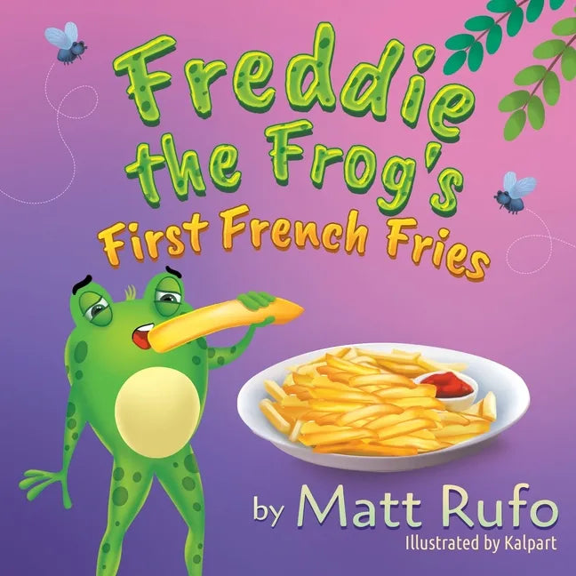 Freddie the Frog's First French Fries - Paperback