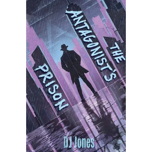 The Antagonist's Prison - Paperback