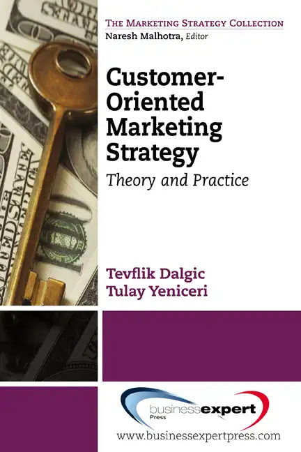 Customer-Oriented Marketing Strategy: Theory and Practice - Paperback