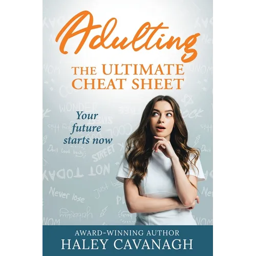 Adulting: The Ultimate Cheat Sheet - Paperback