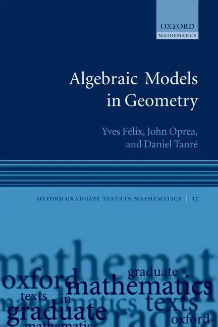 Algebraic Models in Geometry - Paperback