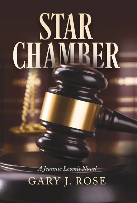 Star Chamber: A Jeannie Loomis Novel - Hardcover