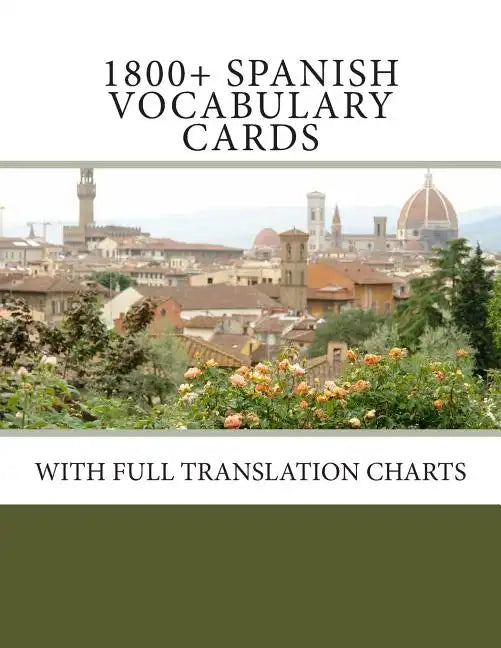 1800+ Spanish Vocabulary Cards: With full translation charts - Paperback
