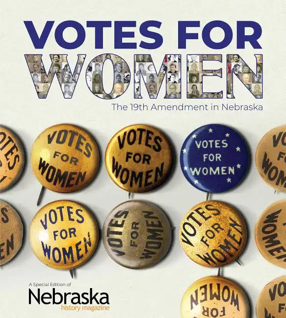 Votes for Women: The 19th Amendment in Nebraska - Paperback
