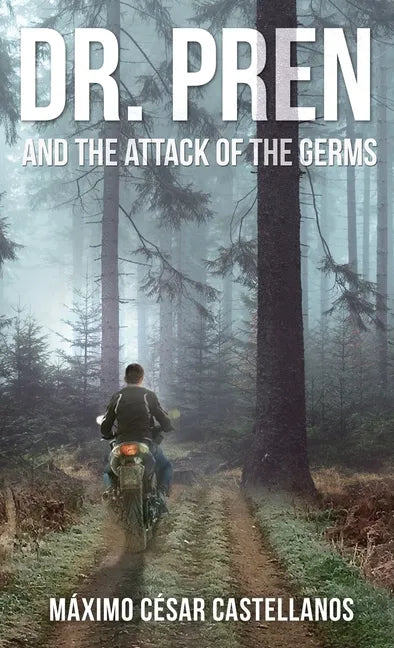Dr. Pren and the Attack of the Germs - Hardcover