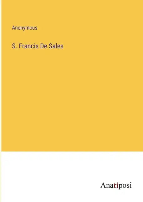 S. Francis De Sales - Paperback