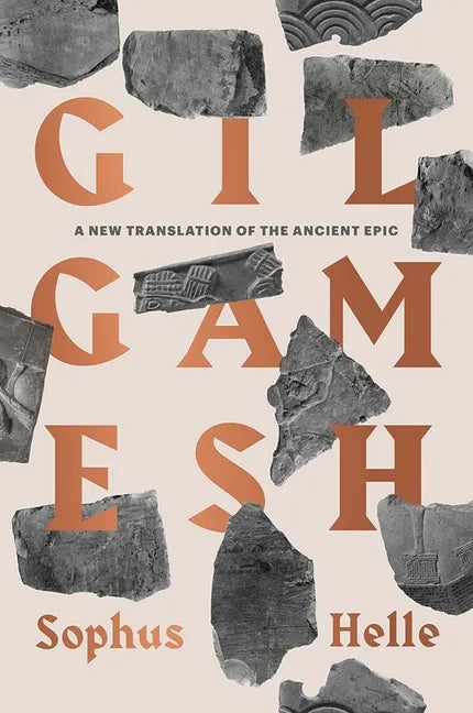 Gilgamesh: A New Translation of the Ancient Epic - Paperback