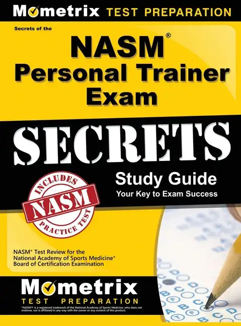 NASM Personal Trainer Exam Study Guide: NASM Test Review for the National Academy of Sports Medicine Board of Certification Examination - Hardcover
