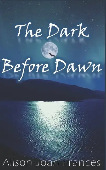 The Dark Before Dawn: Book 1 of the Dark Before Dawn Series - Paperback