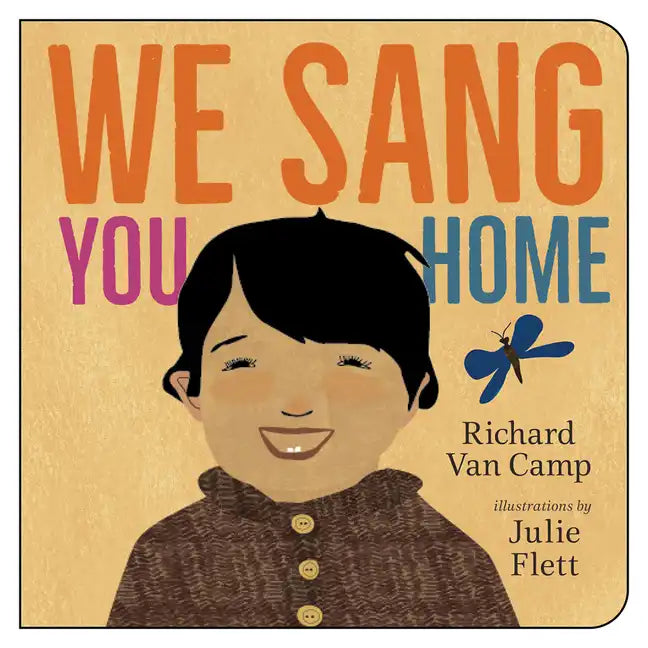 We Sang You Home - Board Book