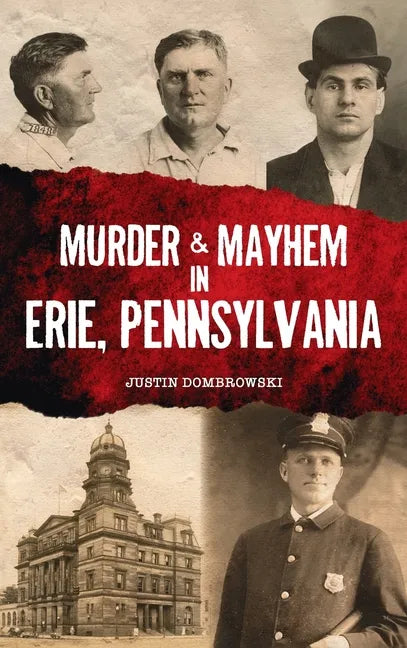 Murder & Mayhem in Erie, Pennsylvania - Hardcover