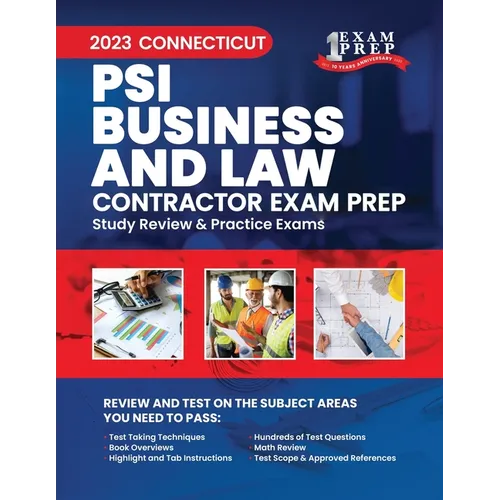 2023 Connecticut PSI Business and Law Contractor Exam Prep: 2023 Study Review & Practice Exams - Paperback