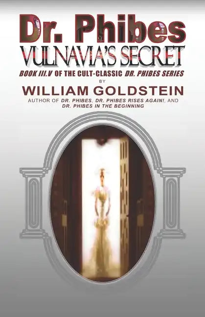 Dr. Phibes Vulnavia's Secret: Book III.V Of The Cult-Classic Dr. Phibes Series - Paperback