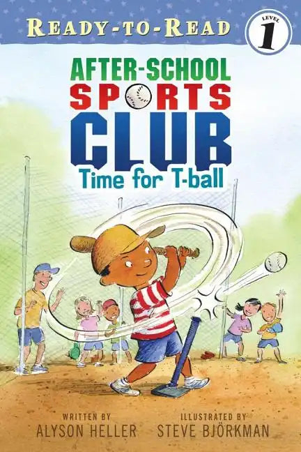 Time for T-Ball: Ready-To-Read Level 1 - Paperback
