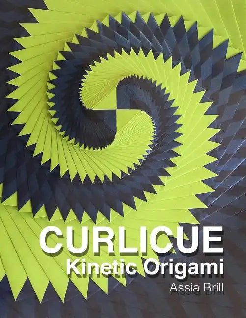 Curlicue: Kinetic Origami - Paperback