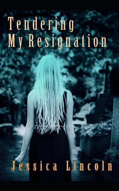 Tendering My Resignation: A True Story - Paperback