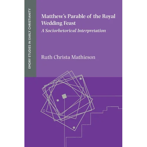 Matthew's Parable of the Royal Wedding Feast - Paperback